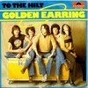 Golden Earring To The Hilt Dutch single 1976